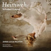 Anna Lucia Richter - Heimweh: Schubert Lieder (2019) [Hi-Res]
