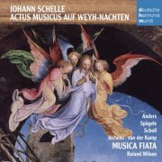 Musica Fiata & Roland Wilson - Schelle: Actus Musicus auf Wey-Nachten (1993)