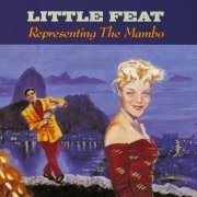 Little Feat - Representing The Mambo (1990)