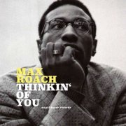 Max Roach - Thinkin' of You (2018)