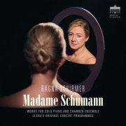 Ragna Schirmer - Madame Schumann (2019) [Hi-Res]