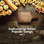 VA - Instrumental Italian Popular Songs (Vol. 1) (2023)