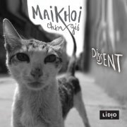 Mai Khôi Chem Gio - Dissent – Live at Phù Sa Lab (2018)