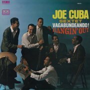 Joe Cuba Sextet - Vagabundeando! Hangin' Out (Remastered 2024) (1964) [Hi-Res]