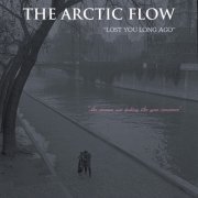 The Arctic Flow - Lost You Long Ago (2021)