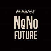 Samarabalouf - Nono Future (2020)