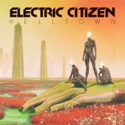 Electric Citizen - Helltown (2018) [Hi-Res]