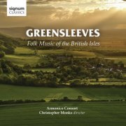 Armonico Consort, Christopher Monks - Greensleeves: Folk Music of the British Isles (2016) [Hi-Res]