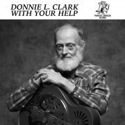 Donnie L. Clark - With Your Help (2020)