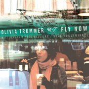 Olivia Trummer, Matt Penman, Obed Calvaire - Fly Now (2016)