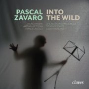 Julien Masmondet & Orchestre Philharmonique de Monte Carlo - Pascal Zavaro: Into The Wild (2018) [Hi-Res]