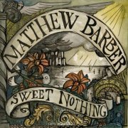 Matthew Barber - Sweet Nothing (2005)