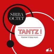 Sirba Octet - Tanz! Klezmer & Gipsy music (2015) [Hi-Res]