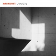 Marc Mezgolits - Unchanging (2024) [Hi-Res]