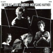 Dieter Ilg - Dieter Ilg Trio (feat. John Schröder und Wolfgang Haffner) (1989)