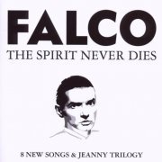 Falco - The Spirit Never Dies (2009) [CDRip]