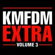 KMFDM - Extra, Volume 3 (2008)