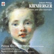 Philippe Allain-Dupré, David Simpson, Iasuko Uyama-Bouvard - Kirnberger: Flute Sonatas (2001)