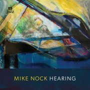 Mike Nock - Hearing (2023) [Hi-Res]
