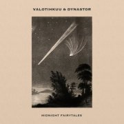 Valotihkuu & Dynastor - Midnight Fairytales (2020)