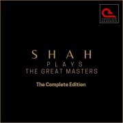 Erik Satie, Claude Debussy, Maurice Ravel, George Gershwin, Serguei Rachmaninoff - Shah Plays The Great Masters: The Complete Edition (2023)
