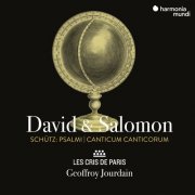 Les Cris de Paris, Geoffroy Jourdain - Schütz: David & Salomon. Psalmi, Canticum Canticorum (2022) [Hi-Res]