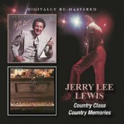 Jerry Lee Lewis - Country Class / Country Memories (2016)