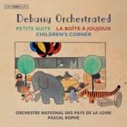 Orchestre National des Pays de la Loire & Pascal Rophé - Debussy Orchestrated (2022) [Hi-Res]
