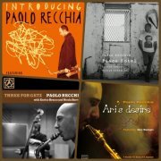 Paolo Recchia - Ari's Desire / Three for Getz / Introducing Paolo Recchia / Peace Hotel (2011-2015)