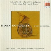 Peter Damm, Staatskapelle Dresden, Siegfried Kurz - Vivaldi, Fick, Rejcha, Sperger: Horn Concertos (2004) CD-Rip