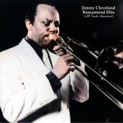Jimmy Cleveland - Remastered Hits (All Tracks Remastered) (2022)