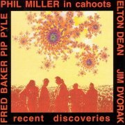 Phil Miller / In Cahoots - Recent Discoveries (1994)