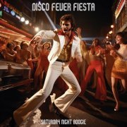 Saturday Night Boogie - Disco Fever Fiesta (2024)