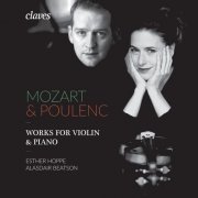 Esther Hoppe, Francis Poulenc & Wolfgang Amadeus Mozart - Mozart & Poulenc: Works For Violin & Piano (2017) [Hi-Res]