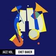 Chet Baker - Jazz Volume: Chet Baker (2022)