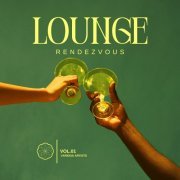 VA - Lounge Rendezvous, Vol. 1 (2024)