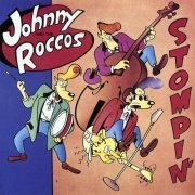 Johnny And The Roccos - Stompin' (1997)