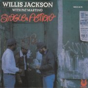 Willis Jackson, Pat Martino - Single Action (1995)