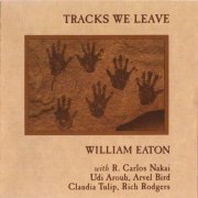 William Eaton - Tracks We Leave (1989)
