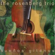 Rosenberg Trio - Suenos Gitanos (2001)