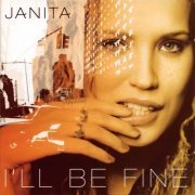 Janita -  I'll Be Fine (2001)