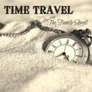 The Family Sowell - Time Travel (2022)