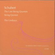Lindsay String Quartet & Douglas Cummings - Schubert: The Late String Quartets; String Quintet (2004)