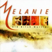 Melanie - Old Bitch Warrior (1995)