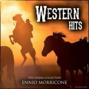 Ennio Morricone - Ennio Morricone Western Hits (The Cinema Collection) (2019) flac