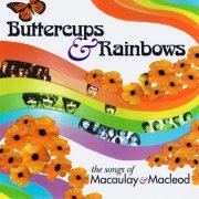 Various Artist - Buttercups & Rainbows - The Songs Of Macaulay & Macleod (2001)