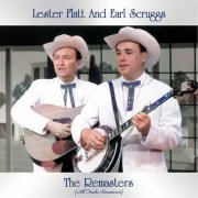 Lester Flatt And Earl Scruggs - The Remasters (All Tracks Remastered) (2021)