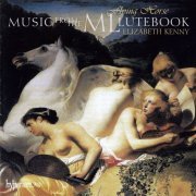 Elizabeth Kenny - Flying Horse: Music from the ML Lutebook (2009)