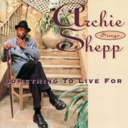 Archie Shepp - Something to Live For (1997)