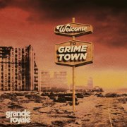 Grande Royale - Welcome to Grime Town (2023) Hi Res
